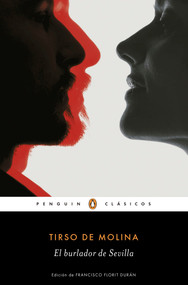 El burlador de Sevilla / The Trickster of Seville (Spanish Edition) by Tirso De Molina, 9786073130370