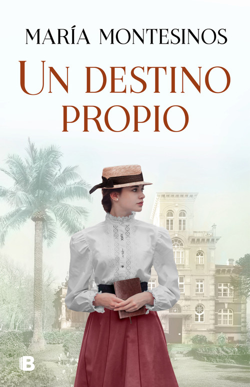 Un destino propio / A Fate One's Own (Spanish Edition) by Maria Montesinos, 9788466667081