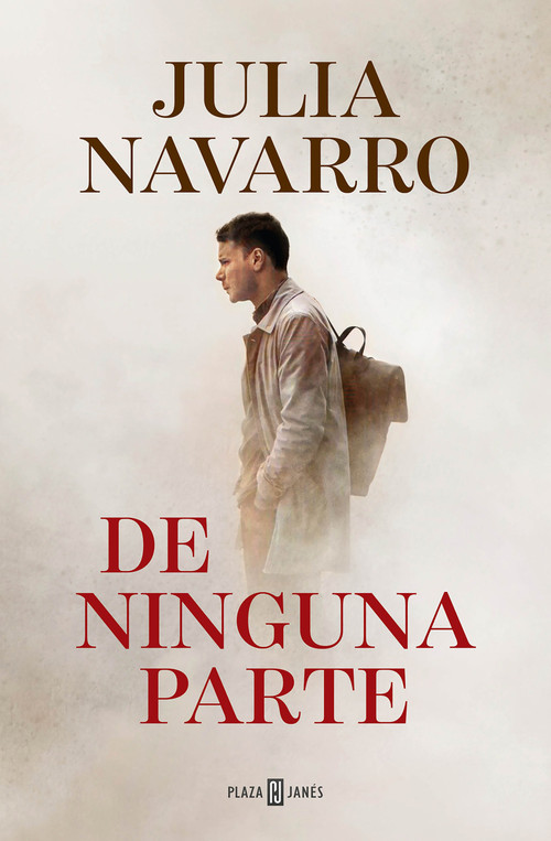 De ninguna parte / From Nowhere (Spanish Edition) by Julia Navarro, 9781644734544