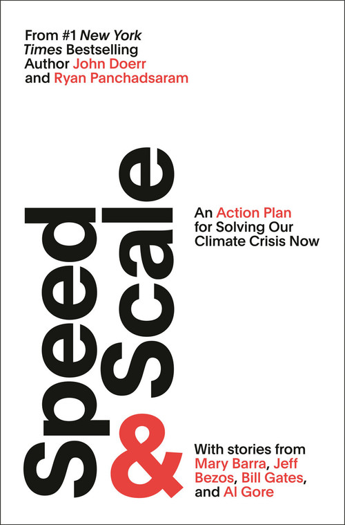 Speed & Scale (An Action Plan for Solving Our Climate Crisis Now) by John Doerr, Ryan Panchadsaram, 9780593420478