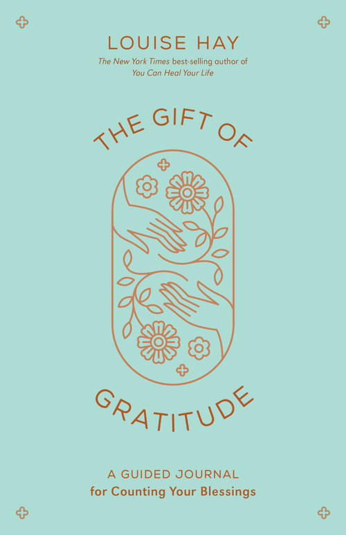 The Gift of Gratitude (A Guided Journal for Counting Your Blessings) by Louise Hay, 9781401966874