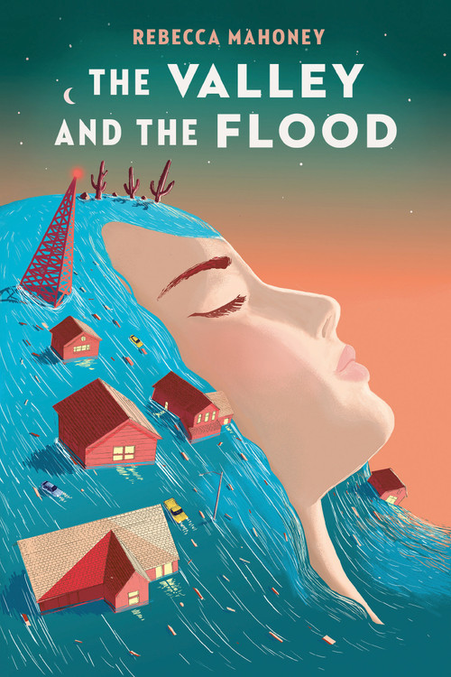 The Valley and the Flood - 9780593114377 by Rebecca Mahoney, 9780593114377