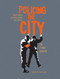 Policing the City (An Ethno-graphic) by Didier Fassin, Frédéric Debomy, Jake Raynal, Rachel Gomme, 9781635422504