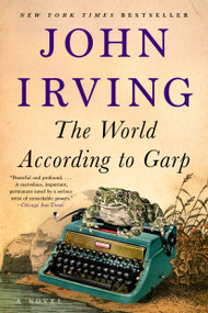 The World According to Garp (A Novel) - 9780593186879 by John Irving, 9780593186879
