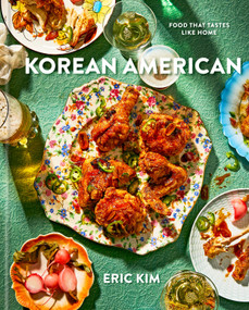 Korean American (Food That Tastes Like Home) by Eric Kim, 9780593233498