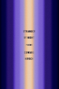 Stranger by Night (Poems) - 9781524711702 by Edward Hirsch, 9781524711702