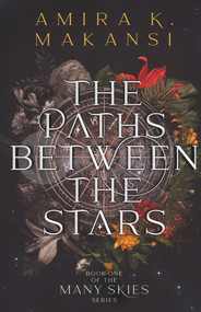 The Paths Between the Stars - 9780998425955 by Amira K. Makansi, 9780998425955