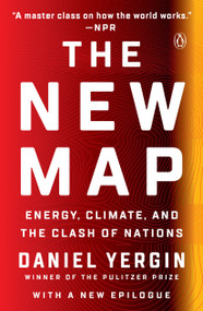 The New Map (Energy, Climate, and the Clash of Nations) - 9780143111153 by Daniel Yergin, 9780143111153