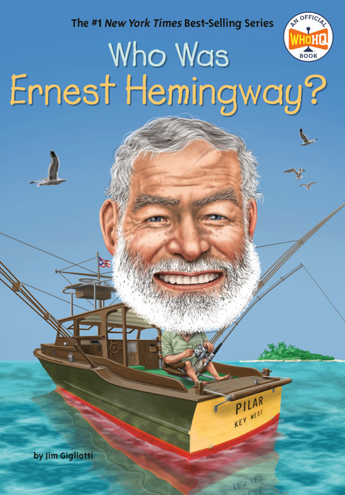 Who Was Ernest Hemingway? - 9780399544132 by Jim Gigliotti, Who HQ, Gregory Copeland, 9780399544132