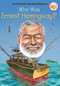 Who Was Ernest Hemingway? - 9780399544132 by Jim Gigliotti, Who HQ, Gregory Copeland, 9780399544132