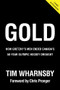 Gold (How Gretzky's Men Ended Canada's 50-Year Olympic Hockey Drought) by Tim Wharnsby, 9781629379241