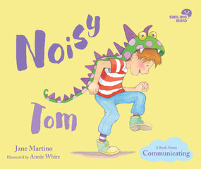 Noisy Tom (A Book About Communicating) by Jane Martino, 9781761040078