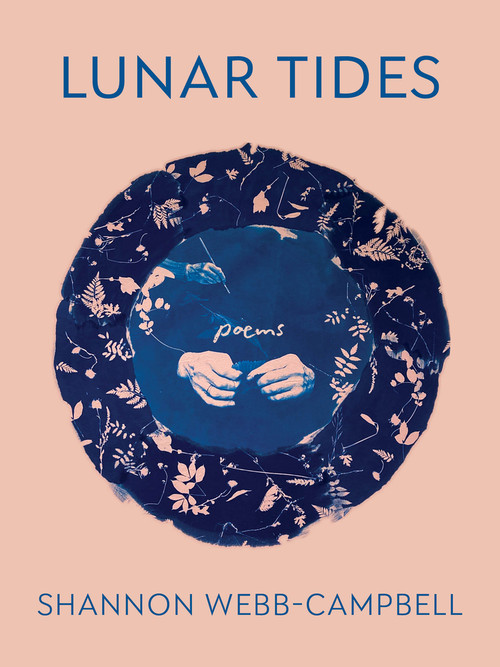 Lunar Tides by Shannon Webb-Campbell, 9781771667388