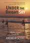 Under the Bright Sky (A Memoir of Travels through Asia) by Andrew Scott, 9781773860619
