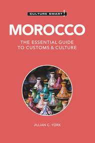 Morocco - Culture Smart! (The Essential Guide to Customs & Culture) - 9781787023048 by Jillian C. York, Culture Smart!, 9781787023048