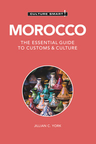 Morocco - Culture Smart! (The Essential Guide to Customs & Culture) - 9781787023048 by Jillian C. York, Culture Smart!, 9781787023048