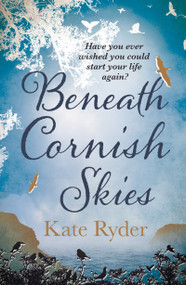 Beneath Cornish Skies (An International Bestseller - A heartwarming love story about taking a chance on a new beginning) by Kate Ryder, 9781800245983