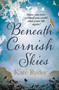 Beneath Cornish Skies (An International Bestseller - A heartwarming love story about taking a chance on a new beginning) by Kate Ryder, 9781800245983