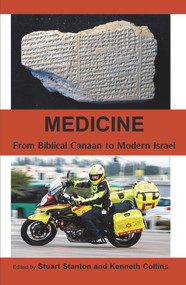 Medicine (From Biblical Canaan to Modern Israel) by Stuart Stanton, Kenneth Collins, 9781912676736