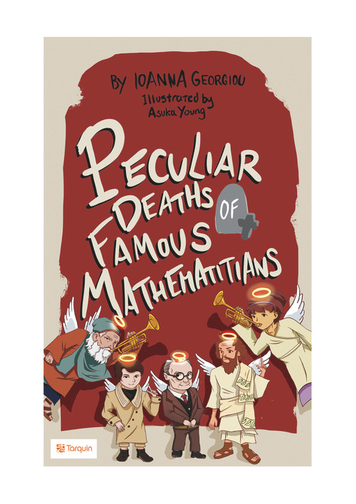 Peculiar Deaths of Famous Mathematicians by Ioanna Georgiou, 9781913565701