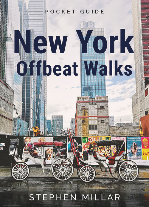 New York Offbeat Walks by Stephen Millar, 9781940842554