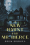 A New Haunt for Mr. Bierce (A Novel) by Drew Bridges, 9781952782442