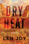 Dry Heat by Len Joy, 9781952782510