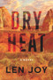 Dry Heat by Len Joy, 9781952782510