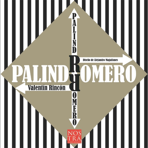 Palindromero (Spanish Edition) by Valentín Rincón, Alejandro Magallanes, 9786077603061