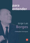 Jorge Luis Borges (Spanish Edition) by Cristopher Domínguez Michael, 9786077603580