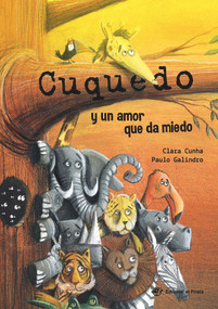 Cuquedo y un amor que da miedo (Spanish Edition) by Clara Cunha, Paulo Galindro, 9788417210519