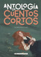 Antología de cuentos cortos (Spanish Edition) by Edgar Allan Poe, Franz Kafka, Federico García Lorca, 9788418008078