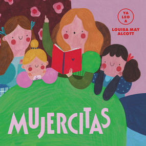 Mujercitas (Spanish Edition) by Louisa May Alcott, Carmen Gil, 9788418395055