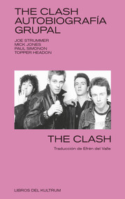 The Clash (Autobiografía grupal) (Spanish Edition) by The Clash, 9788494938399