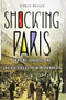 Shocking Paris (Soutine, Chagall and the Outsiders of Montparnasse) - 9781250833501 by Stanley Meisler, 9781250833501