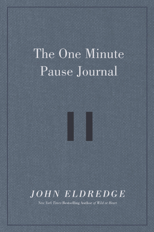The One Minute Pause Journal (A Daily Invitation to Slow Down, Stop, and Reflect (A 90-Day Guided Devotional Journal)) by John Eldredge, 9781400234356