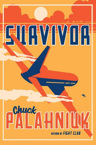Survivor (A Novel) by Chuck Palahniuk, 9780393355932