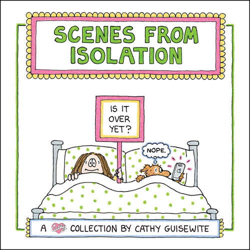 Scenes from Isolation by Cathy Guisewite, 9781524871048