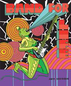 Band For Life by Anya Davidson, 9781606999547