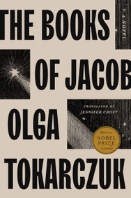 The Books of Jacob (A Novel) by Olga Tokarczuk, Jennifer Croft, 9780593087480