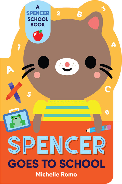 Spencer Goes to School by Michelle Romo, 9781523514892