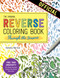 The Reverse Coloring Book™: Through the Seasons (The Book Has the Colors, You Make the Lines) by Kendra Norton, 9781523515288