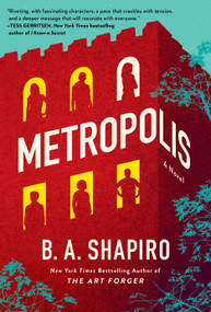 Metropolis (A Novel) - 9781616209582 by B. A. Shapiro, 9781616209582