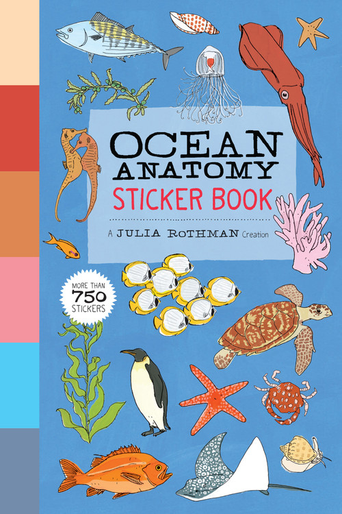 Ocean Anatomy Sticker Book (A Julia Rothman Creation; More than 750 Stickers) by Julia Rothman, 9781635865370