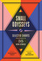 Small Odysseys (Selected Shorts Presents 35 New Stories) by Hannah Tinti, Neil Gaiman, 9781643751993