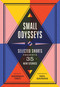 Small Odysseys (Selected Shorts Presents 35 New Stories) by Hannah Tinti, Neil Gaiman, 9781643751993