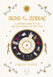 Signs of the Zodiac (A Modern Guide to the Age-Old Wisdom of the Stars) by Carlota Santos, 9781648291418