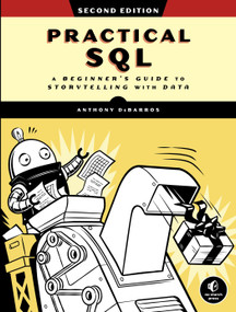 Practical SQL, 2nd Edition (A Beginner's Guide to Storytelling with Data) by Anthony DeBarros, 9781718501065
