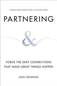Partnering (Forge the Deep Connections That Make Great Things Happen) by Jean Oelwang, 9780593189542
