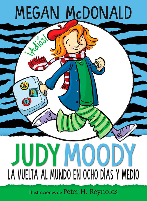 Judy Moody y la vuelta al mundo en ocho días y medio / Judy Moody Around the World in 8 1/2 Days by Megan McDonald, 9781644733417